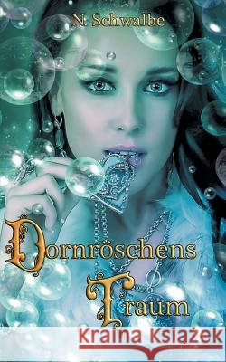 Dornröschens Traum N Schwalbe 9783740749491 Twentysix