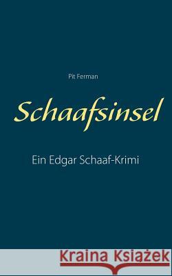 Schaafsinsel Pit Ferman 9783740752972 Twentysix