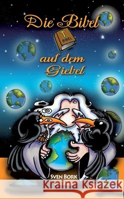 Die Bibel auf dem Giebel: Hugin und Munin die Raben Odins Sven Bork 9783740764494 Twentysix