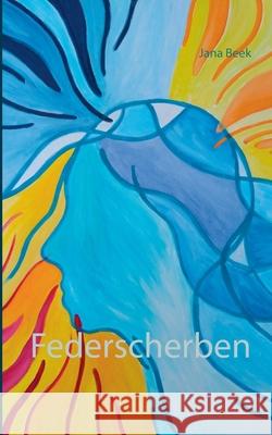 Federscherben Jana Beek 9783740767051 Twentysix