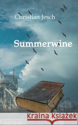 Summerwine: Ein Martinique St. Claire Roman Jesch, Christian 9783740767211