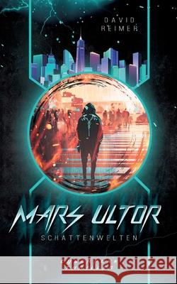 Mars Ultor: Schattenwelten David Reimer 9783740782085 Twentysix