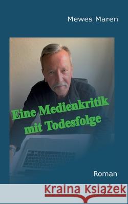 Eine Medienkritik mit Todesfolge Maren Mewes 9783740783808 Twentysix