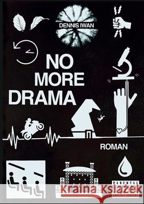 No more Drama Dennis Iwan 9783740784133 Twentysix