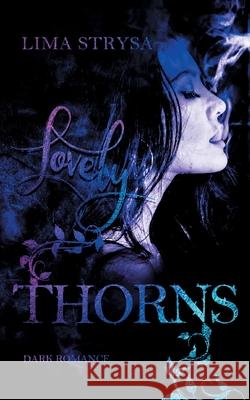 Lovely Thorns Lima Strysa 9783740786984 Twentysix