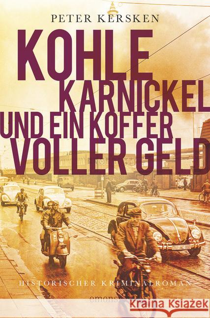 Kohle, Karnickel und ein Koffer voller Geld : Historischer Kriminalroman Kersken, Peter 9783740800062 Emons