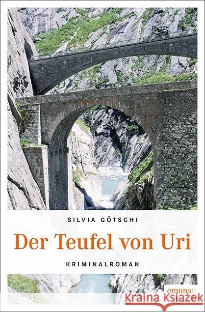 Der Teufel von Uri : Kriminalroman Götschi, Silvia 9783740801793 Emons