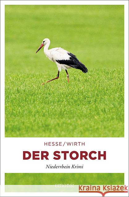 Der Storch Hesse, Thomas; Wirth, Renate 9783740801823 Emons