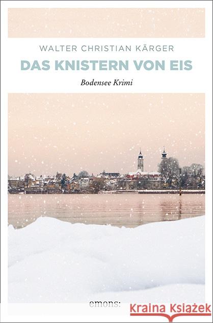 Das Knistern von Eis Kärger, Walter Christian 9783740801854 Emons