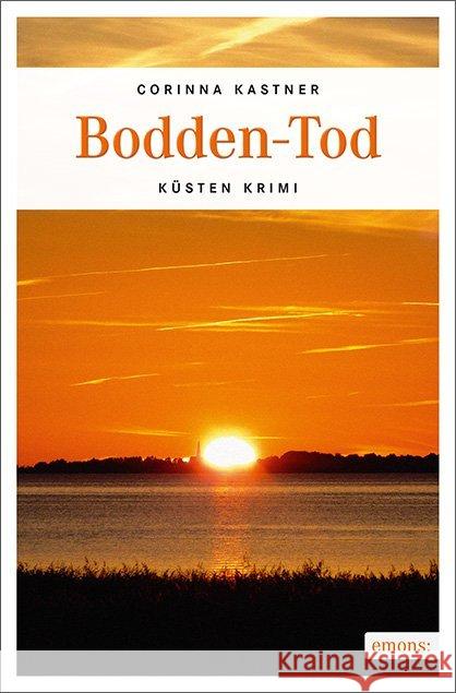 Bodden-Tod : Küsten Krimi Kastner, Corinna 9783740801878