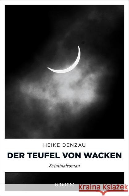 Der Teufel von Wacken : Kriminalroman Denzau, Heike 9783740803155