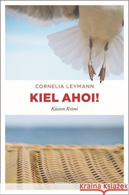 Kiel ahoi! : Küsten Krimi Leymann, Cornelia 9783740804220