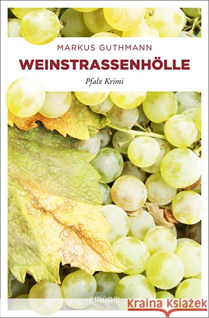 Weinstraßenhölle Guthmann, Markus 9783740805128 Emons