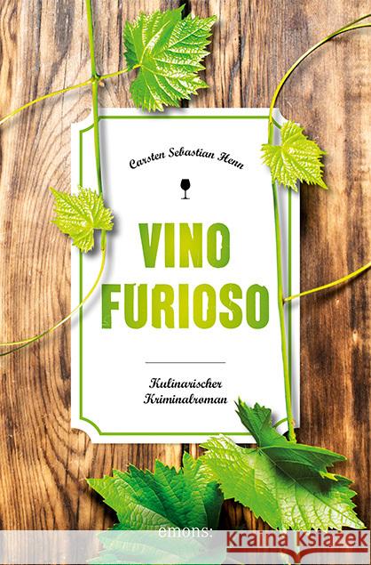 Vino Furioso : Kulinarischer Kriminalroman Henn, Carsten S. 9783740806347 Emons