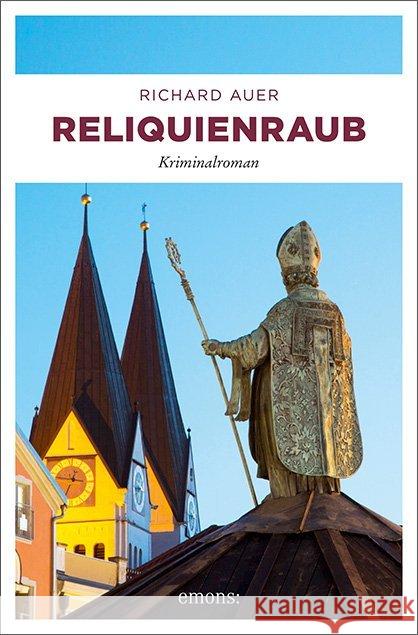 Reliquienraub : Kriminalroman Auer, Richard 9783740807641 Emons Verlag