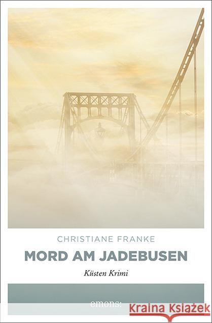 Mord am Jadebusen Franke, Christiane 9783740809119 Emons Verlag