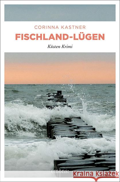 Fischland-Lügen Kastner, Corinna 9783740809157 Emons Verlag