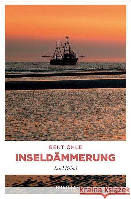 Inseldämmerung Ohle, Bent 9783740809348 Emons Verlag