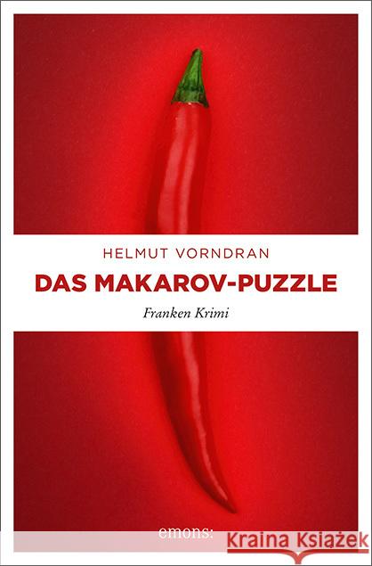 Das Makarov-Puzzle : Franken Krimi Vorndran, Helmut 9783740809591