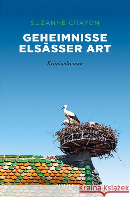 Geheimnisse Elsässer Art Crayon, Suzanne 9783740811143 Emons Verlag