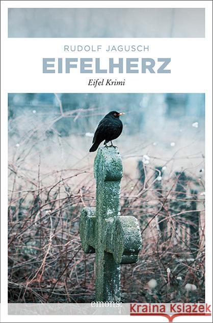 Eifelherz Jagusch, Rudolf 9783740811303 Emons Verlag