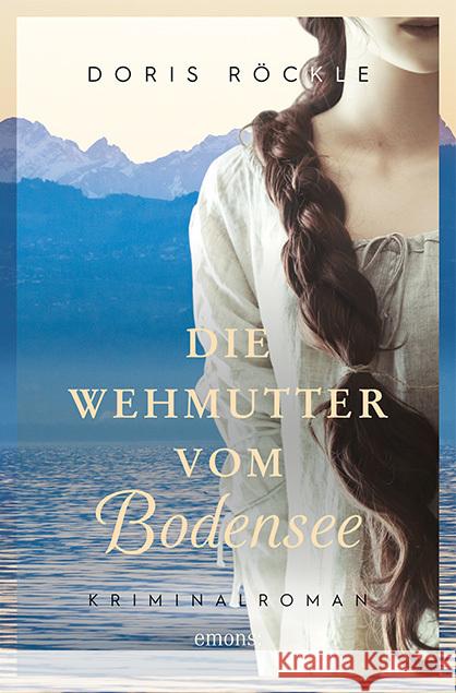 Die Wehmutter vom Bodensee Röckle, Doris 9783740811464 Emons Verlag