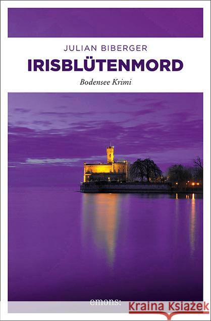 Irisblütenmord Biberger, Julian 9783740812409 Emons Verlag