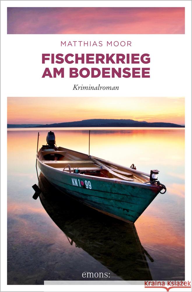 Fischerkrieg am Bodensee Moor, Matthias 9783740812607 Emons Verlag