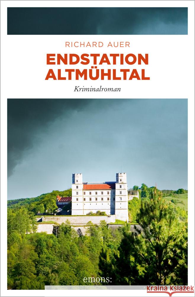 Endstation Altmühltal Auer, Richard 9783740813154 Emons Verlag