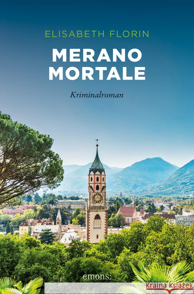 Merano mortale Florin, Elisabeth 9783740813192