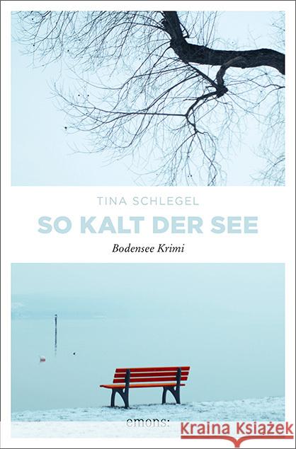 So kalt der See Schlegel, Tina 9783740813352 Emons Verlag