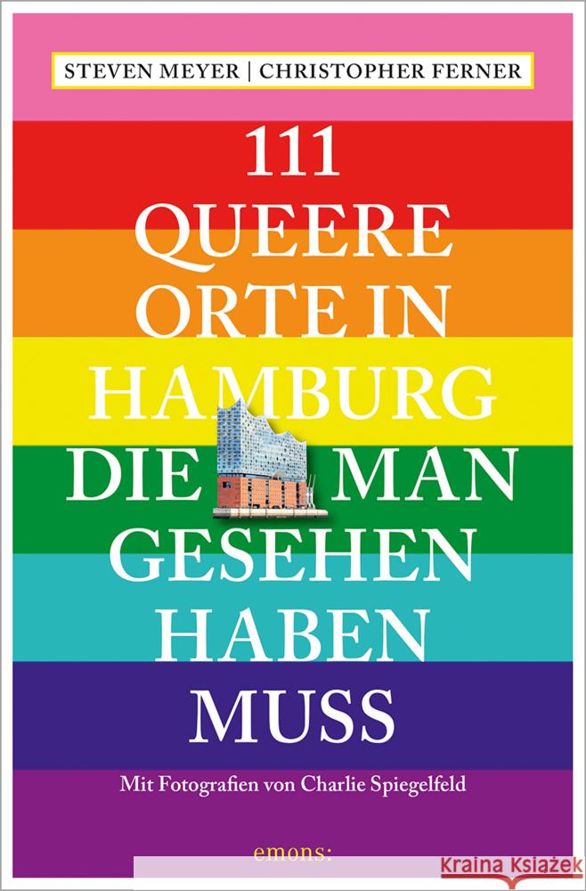 111 queere Orte in Hamburg, die man gesehen haben muss Meyer, Steven, Ferner, Christoph 9783740813635