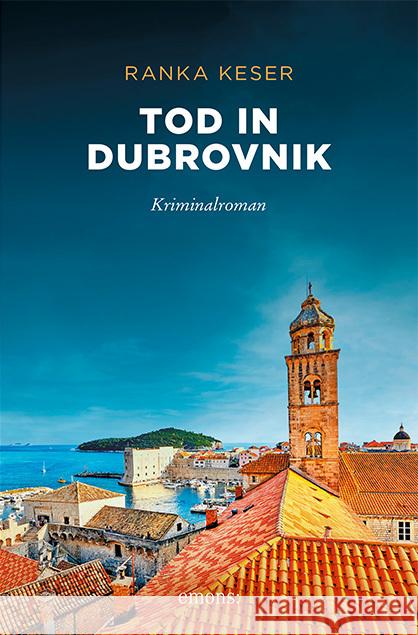 Tod in Dubrovnik Keser, Ranka 9783740814496 Emons Verlag