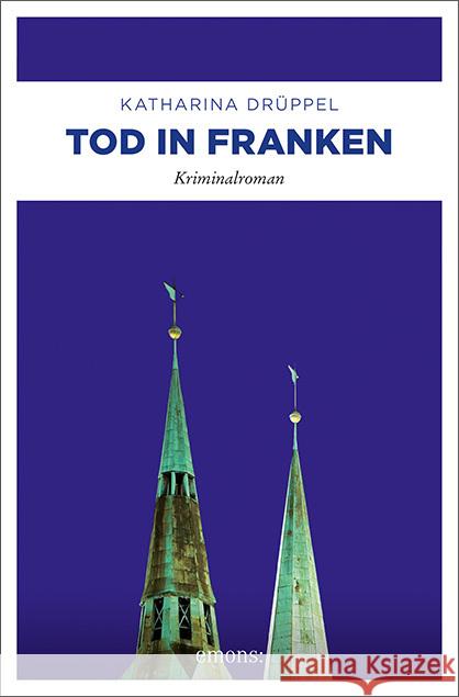 Tod in Franken Drüppel, Katharina 9783740814731