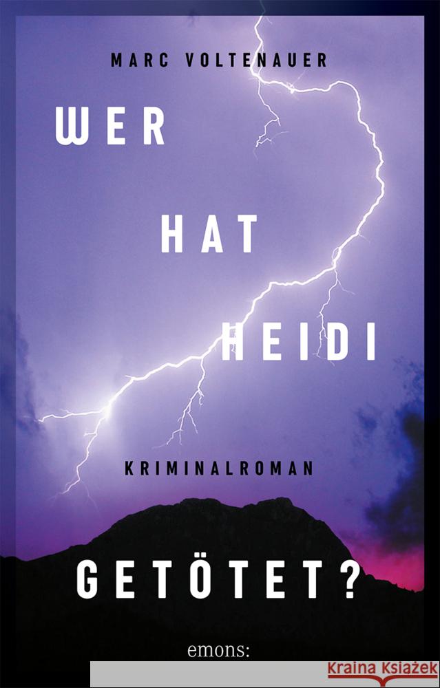 Wer hat Heidi getötet? Voltenauer, Marc 9783740815363 Emons Verlag