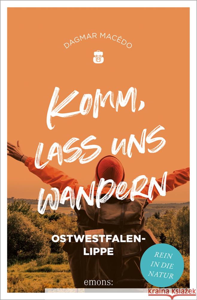 Komm, lass uns wandern. Ostwestfalen-Lippe Macêdo, Dagmar 9783740815646