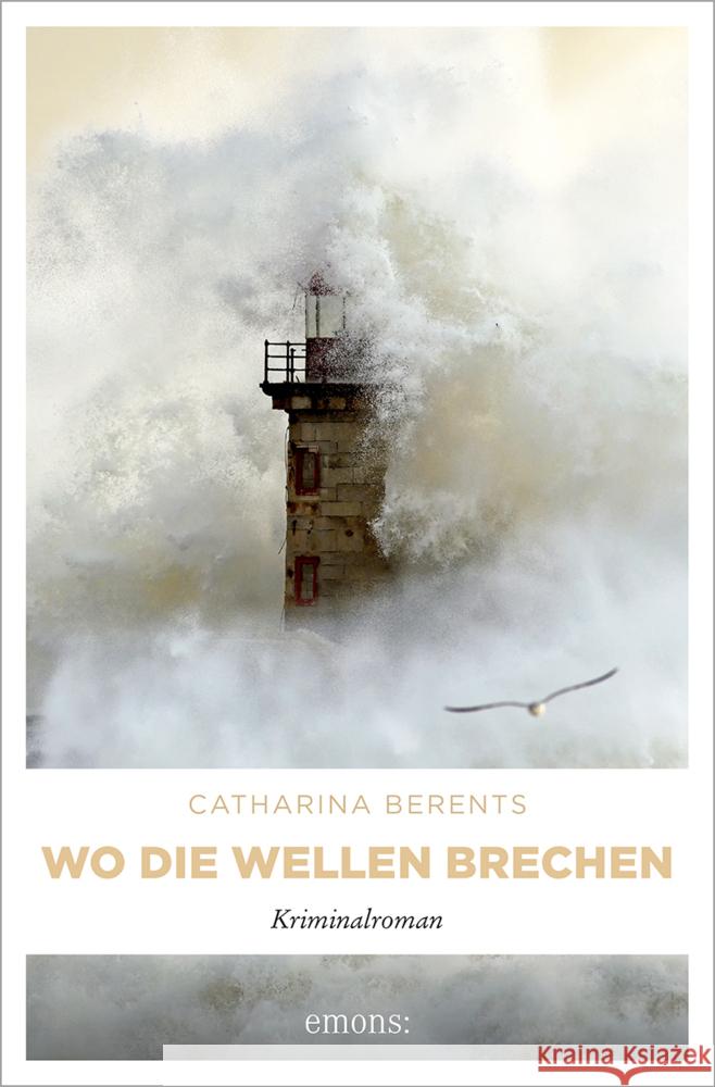 Wo die Wellen brechen Berents, Catharina 9783740815677 Emons Verlag