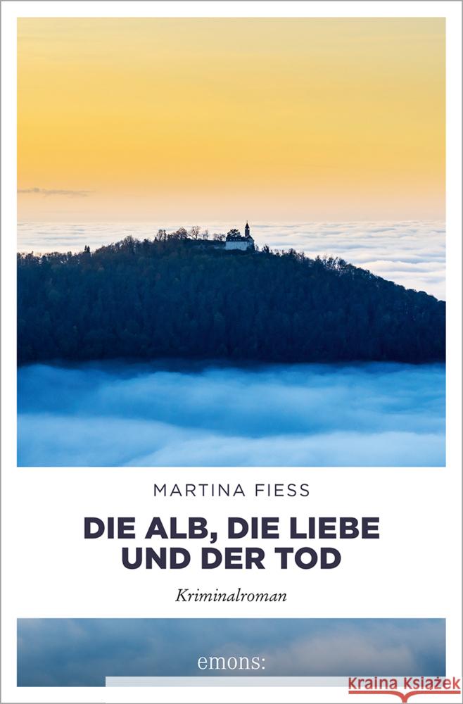 Die Alb, die Liebe und der Tod Fiess, Martina 9783740815950 Emons Verlag