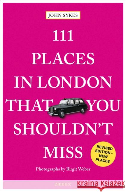 111 Places in London That You Shouldn't Miss John Sykes 9783740816445 Emons Verlag GmbH