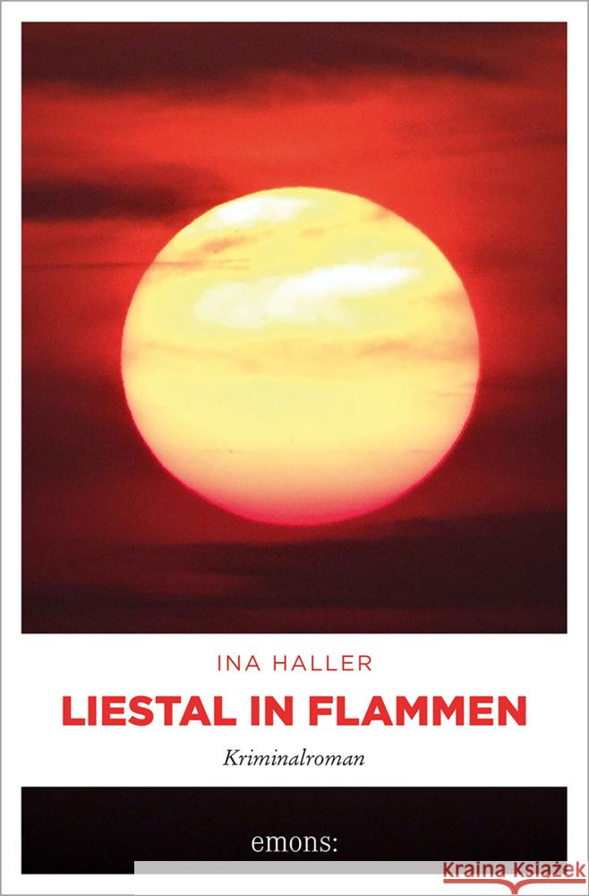 Liestal in Flammen Haller, Ina 9783740817589 Emons Verlag