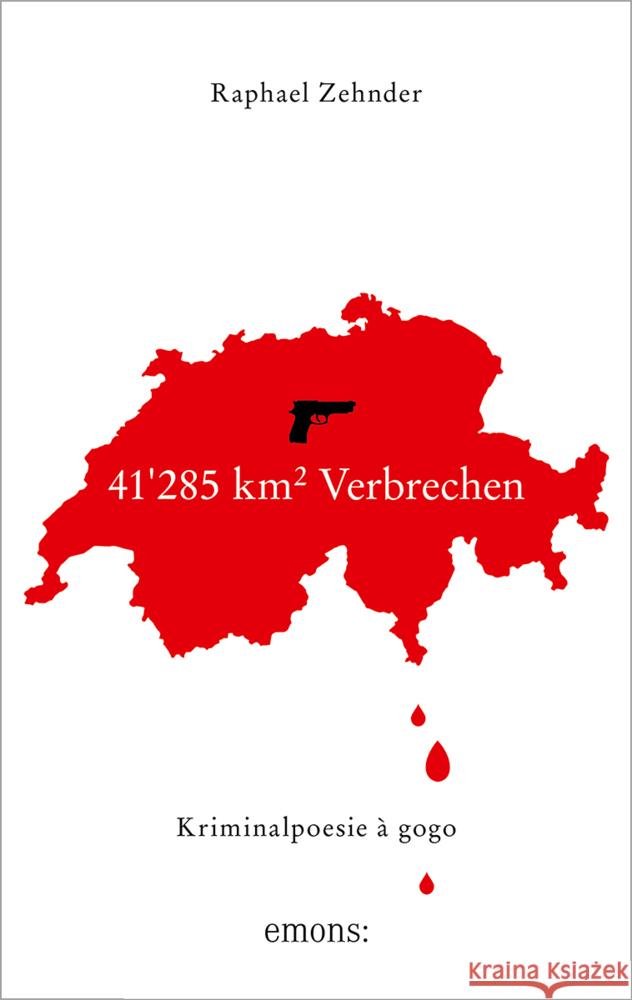 41'285 km² Verbrechen Zehnder, Raphael 9783740817596 Emons Verlag