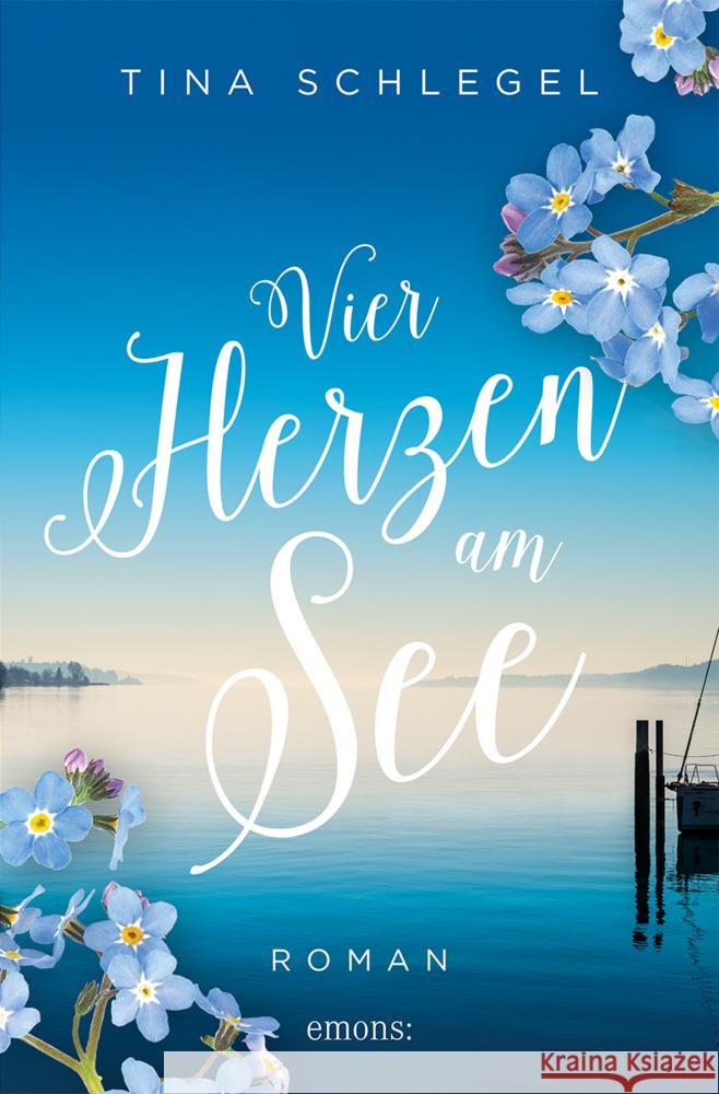 Vier Herzen am See Schlegel, Tina 9783740817985 Emons Verlag