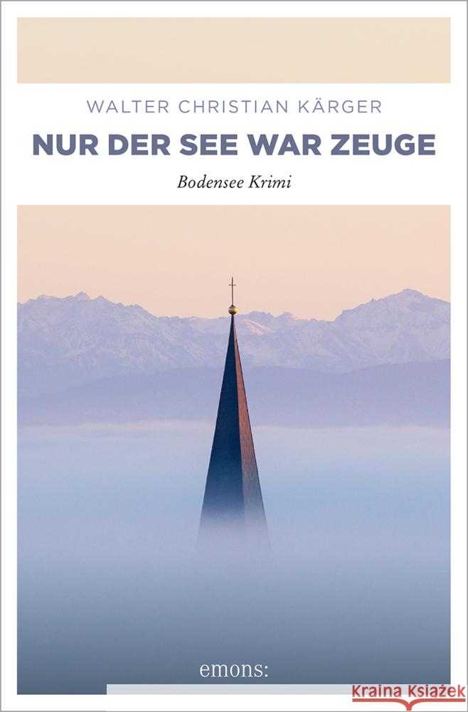 Nur der See war Zeuge Kärger, Walter Christian 9783740818784