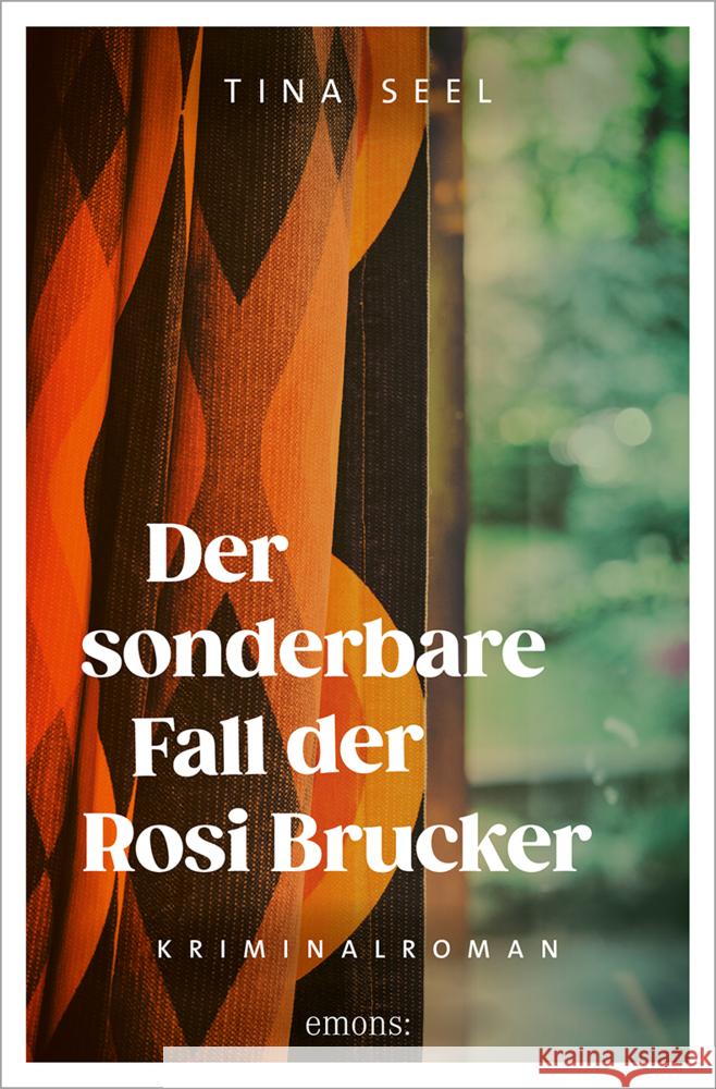 Der sonderbare Fall der Rosi Brucker Seel, Tina 9783740818968 Emons Verlag