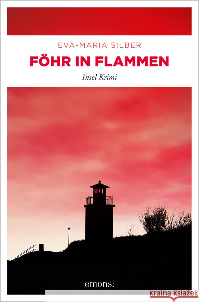 Föhr in Flammen Silber, Eva-Maria 9783740819132 Emons Verlag