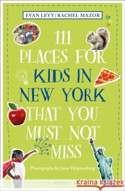 111 Places for Kids in New York That You Must Not Miss Rachel Mazor 9783740819934 Emons Verlag GmbH