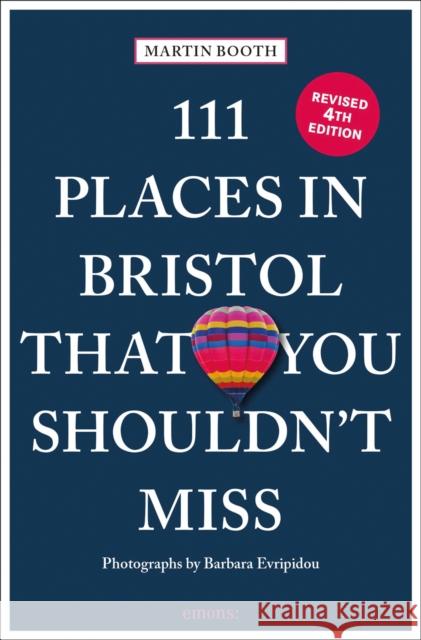 111 Places in Bristol That You Shouldn't Miss Martin Booth 9783740820015 Emons Verlag GmbH