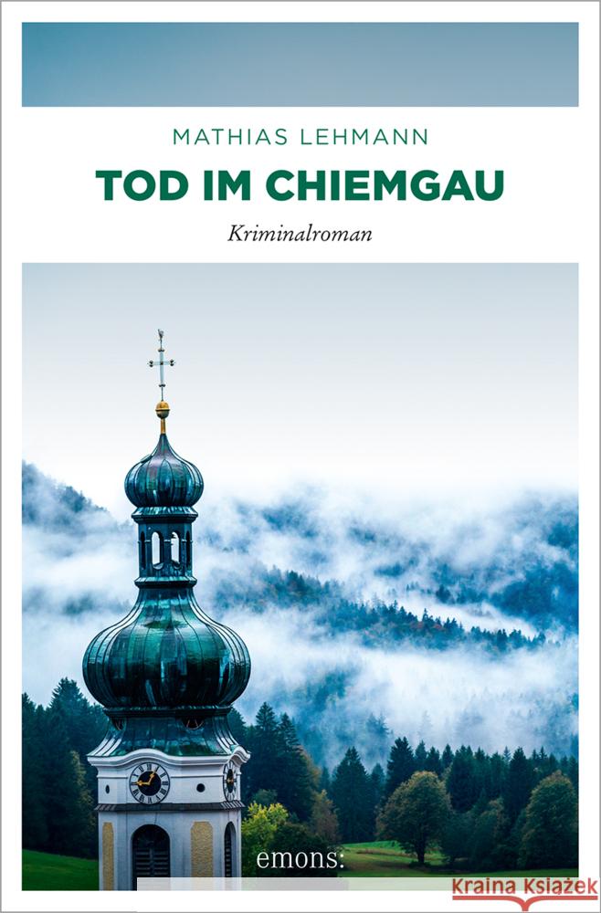 Tod im Chiemgau Lehmann, Mathias 9783740820343