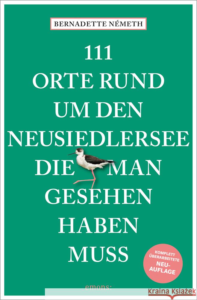 111 Orte rund um den Neusiedler See, die man gesehen haben muss Németh, Bernadette 9783740821579