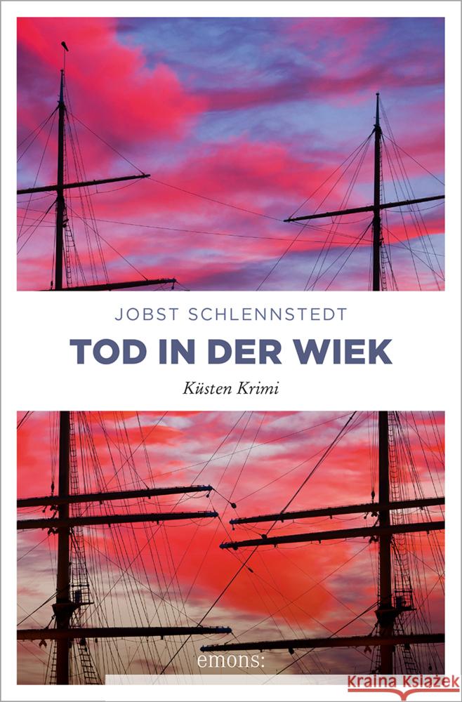 Tod in der Wiek Schlennstedt, Jobst 9783740822163 Emons Verlag